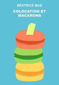 Colocation et Macarons Béatrice Mas